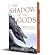 The Shadow of the Gods (The...