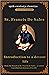 Introduction to a devout life : from the French of St. Francis de Sales:Illustrated Edition