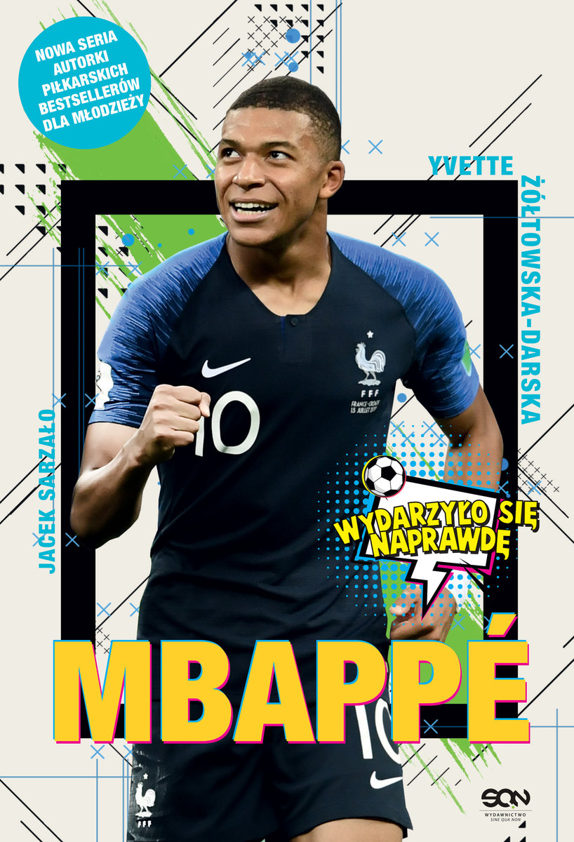 Mbappe. Nowy książę futbolu
