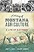 A History of Montana Agriculture: A Life of Discovery