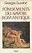 Fondements du savoir romantique (Les sciences humaines et la pensée occidentale IX) (Bibliothèque scientifique)