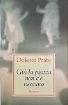 Giù la piazza non...