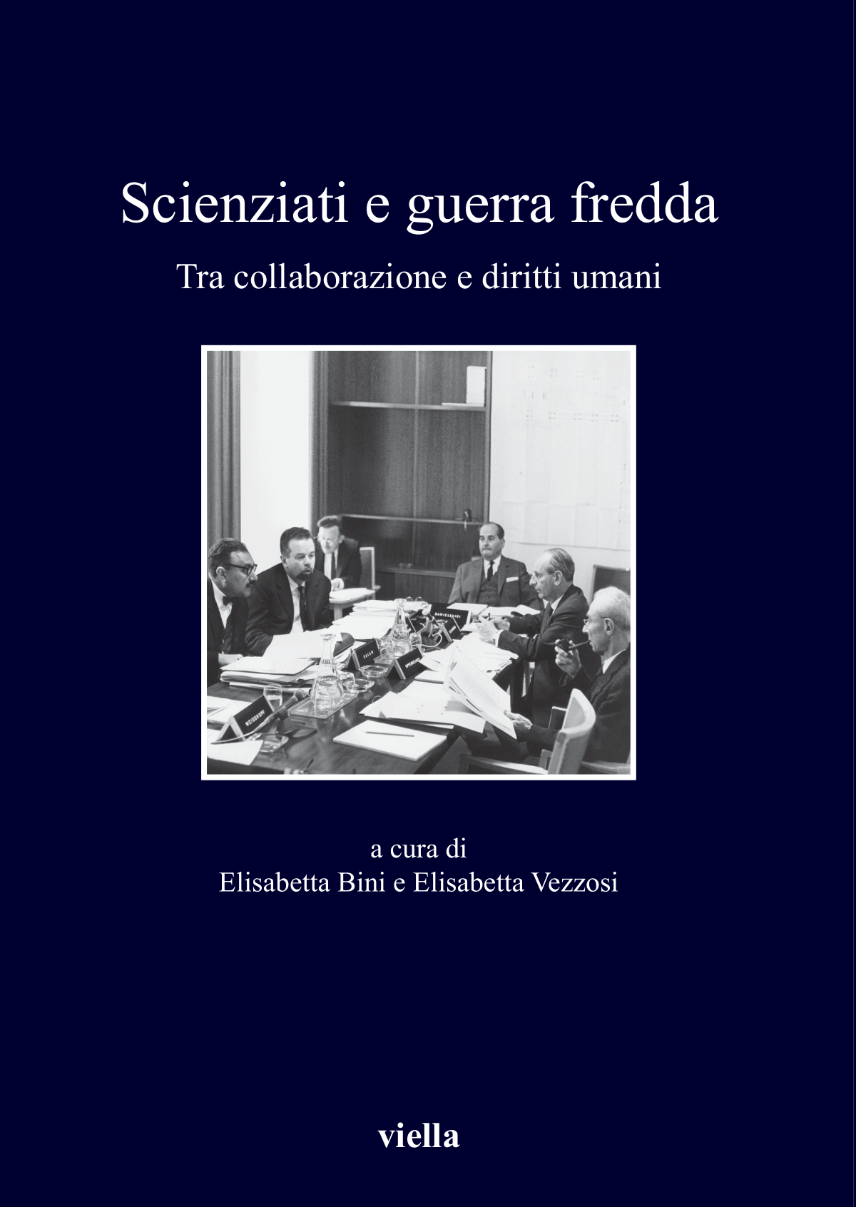 Scienziati e guerra fredda : Tra collaborazione e diritti umani