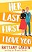 Her Last First I Love You (Her Last First... #2) by Brenna Jacobs