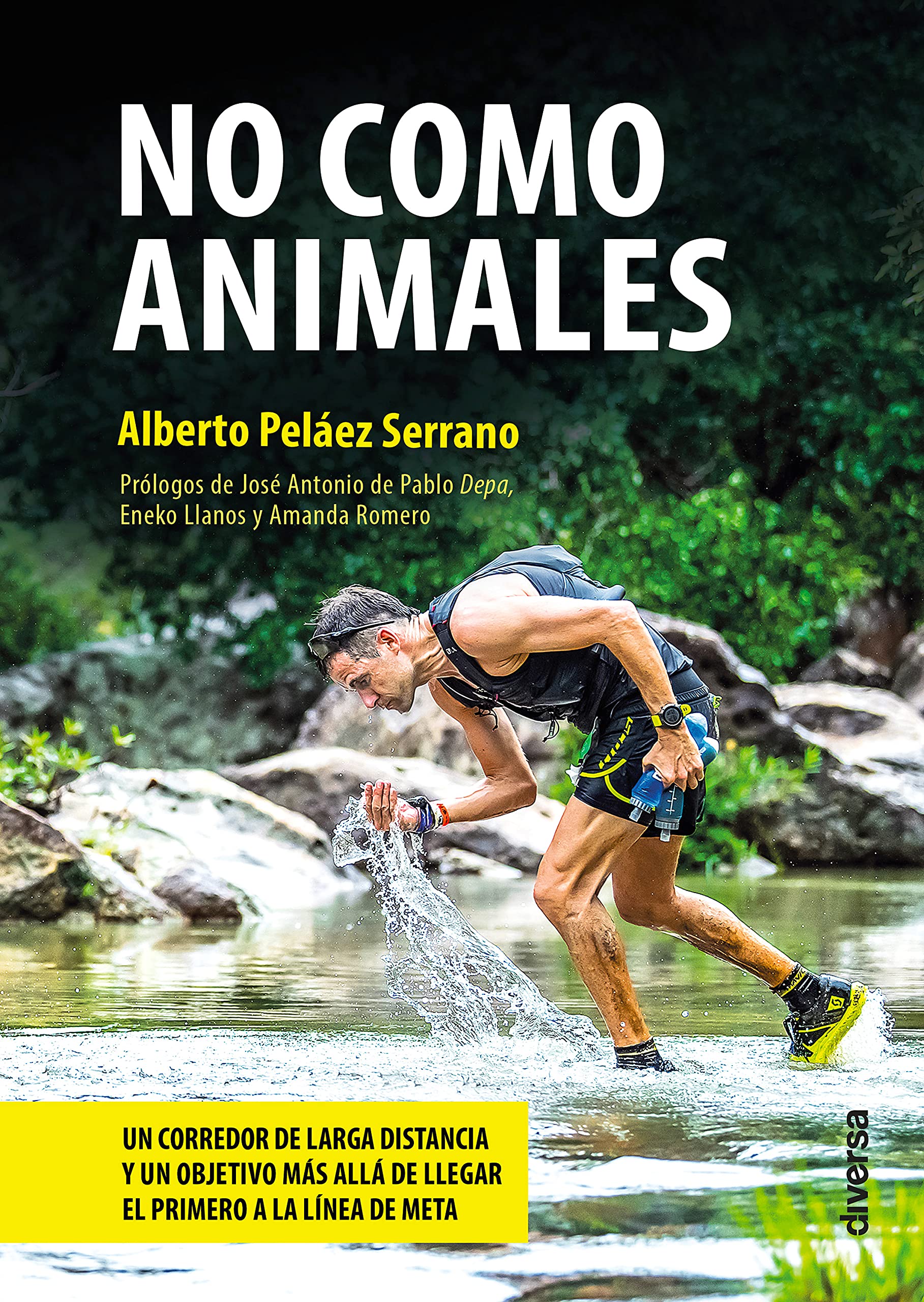 No como animales: Un corredor de larga distancia y un objetivo más allá de llegar el primero a la línea de meta (Conciencia nº 5) (Spanish Edition)