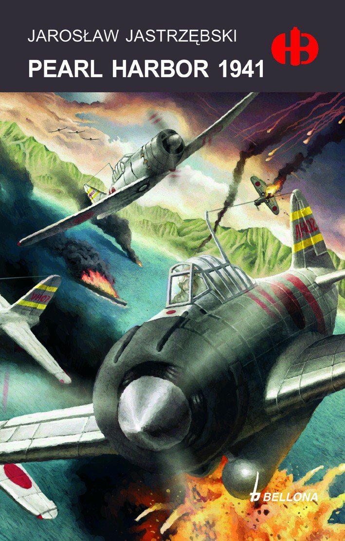 Pearl Harbor 1941 (Historyczne Bitwy, #204)