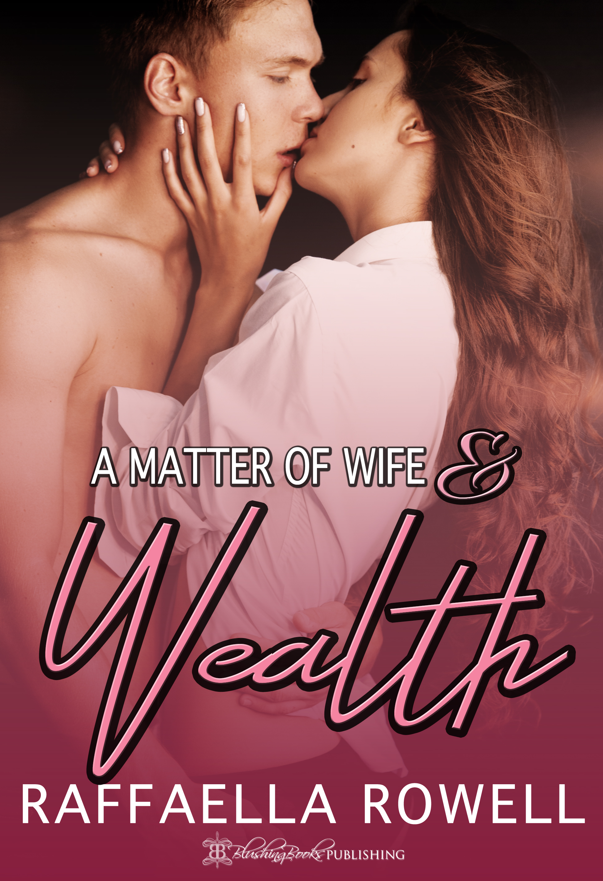 A Matter Of Wife And Wealth  (The Siblings, book 1)