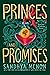 Of Princes and Promises by Sandhya Menon Of Princes and Promises by Sandhya Menon