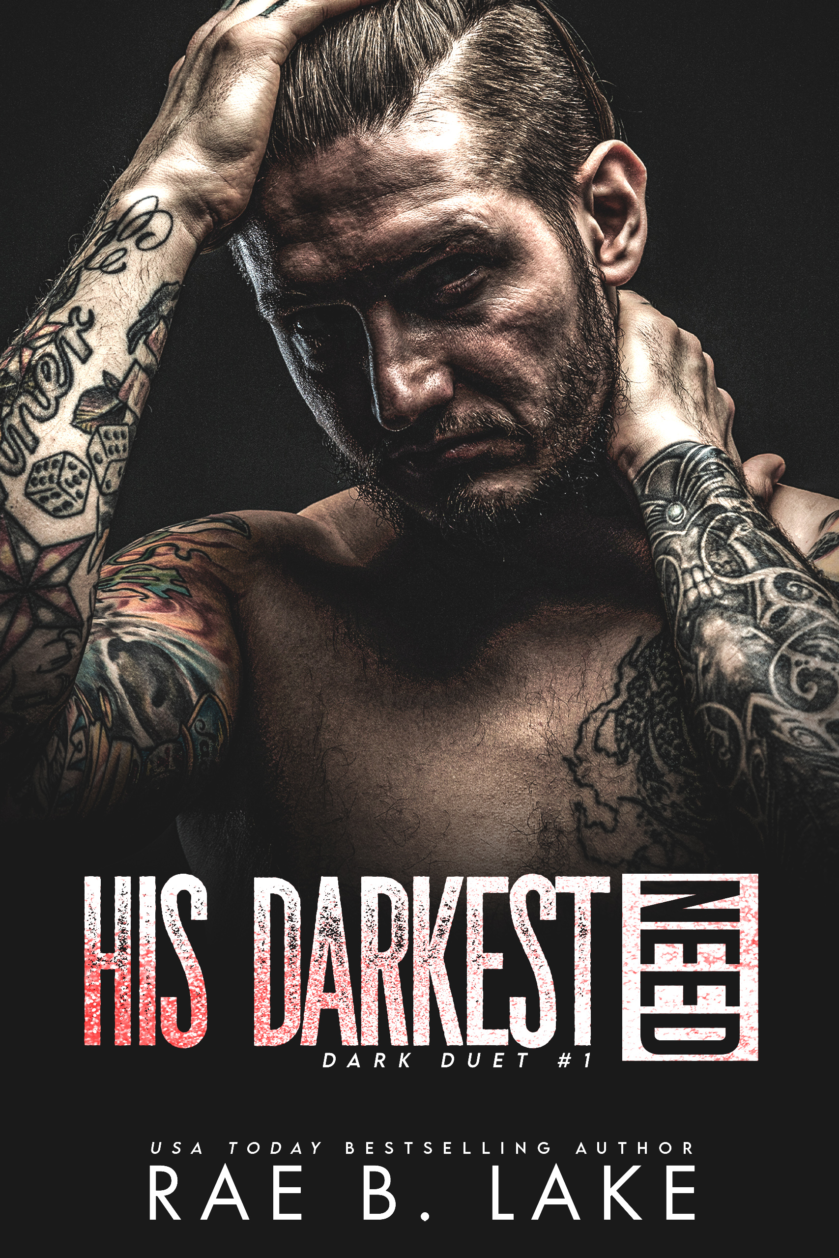 His Darkest Need (Dark Duet #1)