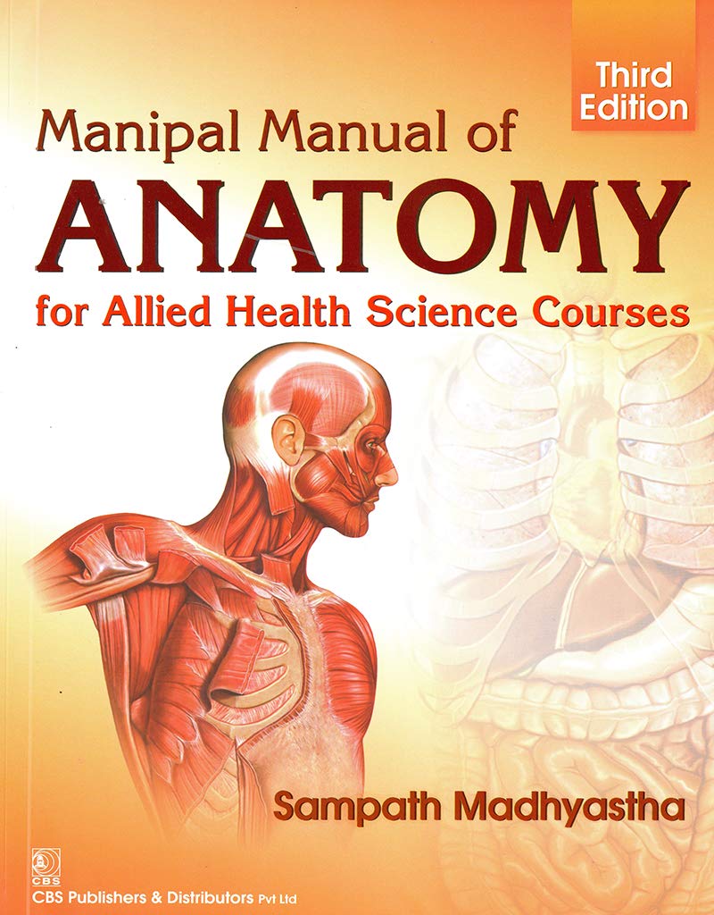 Manipal Manual of Anatomy: For Allied Health Science Courses (Kindle Edition)