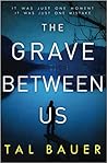 The Grave Between Us