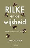 Rilke en de wijsheid by Jan Oegema