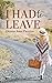 I Had to Leave by Donna Jean Picerno