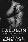 Baldeon (Cosa Nostra Heirs, #1) Baldeon (Cosa Nostra Heirs, #1)
