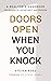 Doors Open When You Knock: ...