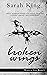 Broken Wings (Wings of Life, #1)