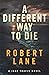 A Different Way to Die (Jake Travis #8)