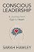 Conscious Leadership: A Journey from Ego to Heart
