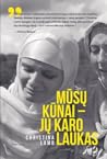 Mūsų kūnai – jų k...