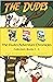 The Dudes Adventure Chronicles Collection (The Dudes Adventure Chronicles #1-3)