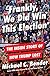 Frankly, We Did Win This El...