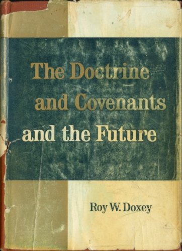 The Doctrine and Covenants and the Future (Hardcover)