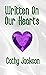 Written On Our Hearts (Writ...