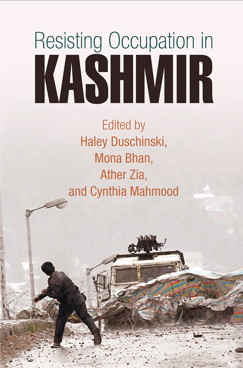 Resisting Occupation in Kashmir (Kindle Edition)