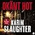 Okänt Hot by Karin Slaughter