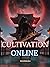 Cultivation Online (Volume #1)