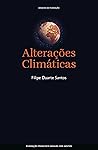 Alterações Climáticas by Filipe Duarte Santos Alterações Climáticas by Filipe Duarte Santos