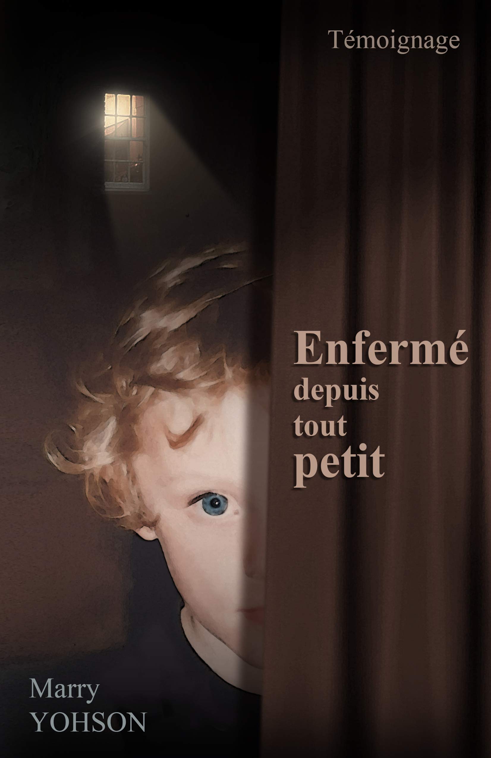 Enfermé depuis tout petit (French Edition)