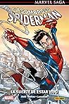 Marvel saga el asombroso spiderman. la suerte de estar vivo