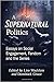 A Supernatural Politics: Es...