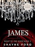 James (Night of the Kings #1)