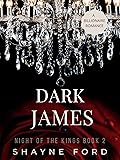 Dark James (Night of the Kings #2)