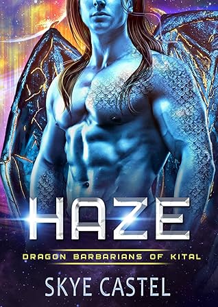 Haze (Dragon Barbarians of Kital, #1)