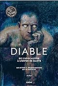 Diable : De l'Apocalypse à l'Enfer de Dante
