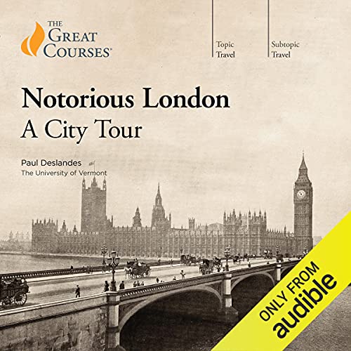 Notorious London: A City Tour (Audiobook)