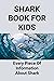 Shark Book For Kids