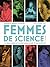 Femmes de science. À la rencontre de 14 chercheuses d'hier et d'aujourd'hui