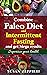 Combine Paleo Diet and Intermittent fasting and get Mega Resu... by Susan Zeppieri