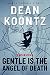 Gentle is the Angel of Death
