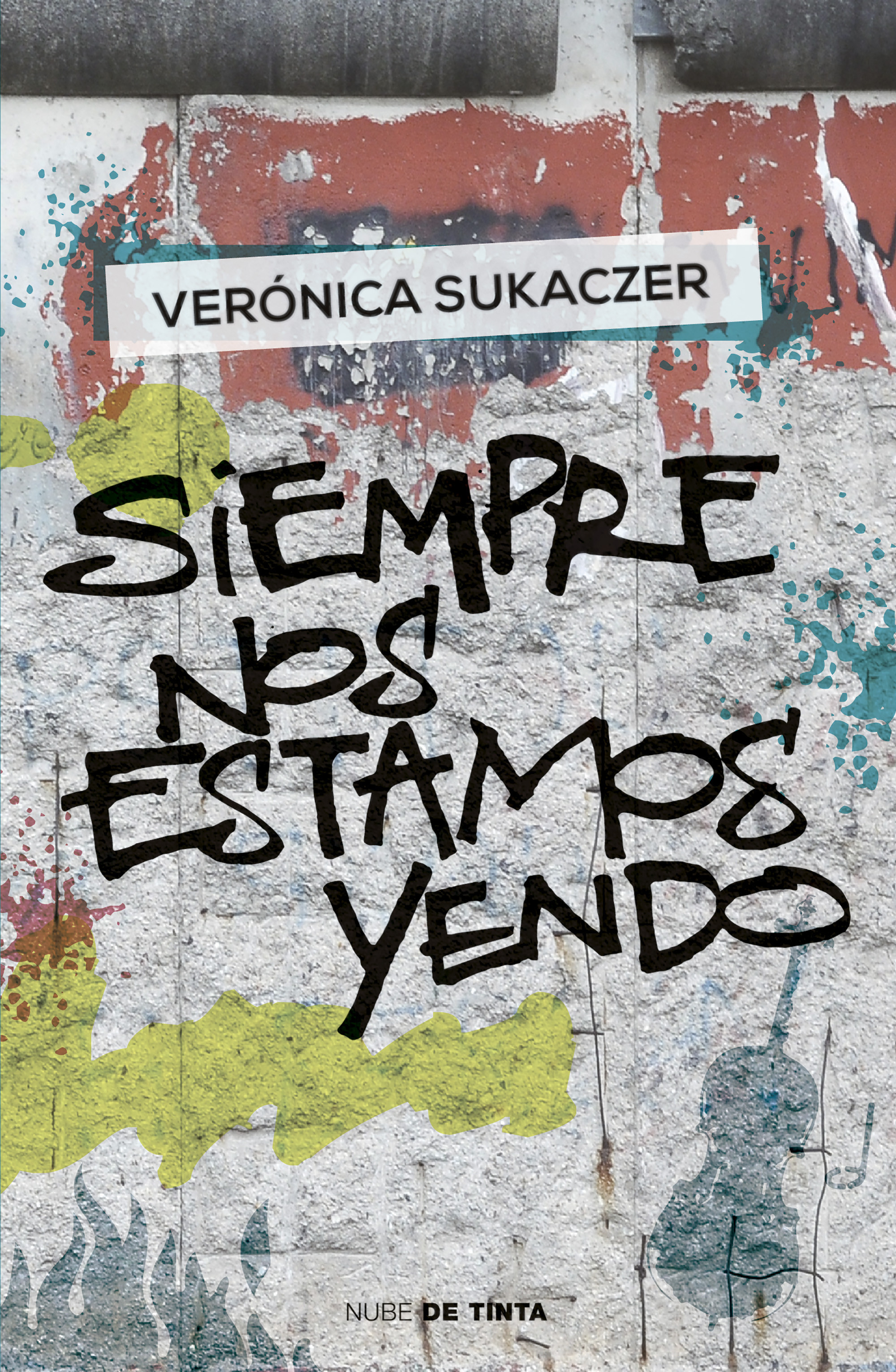 Siempre nos estamos yendo (Paperback)