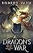 A Dragon's War (The Remembe...
