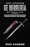Bladesmithing: Guía avanzada de herrería de cuchillos : Cuchillos forjados de acero inoxidable, espadas de damasco y filos japoneses (Spanish Edition)
