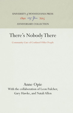 There's Nobody There: Community Care of Confused Older People