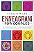 Enneagram for Couples: The Comprehensive Guide To Understanding Yourself And Your Partner, And Improving Your Relationship