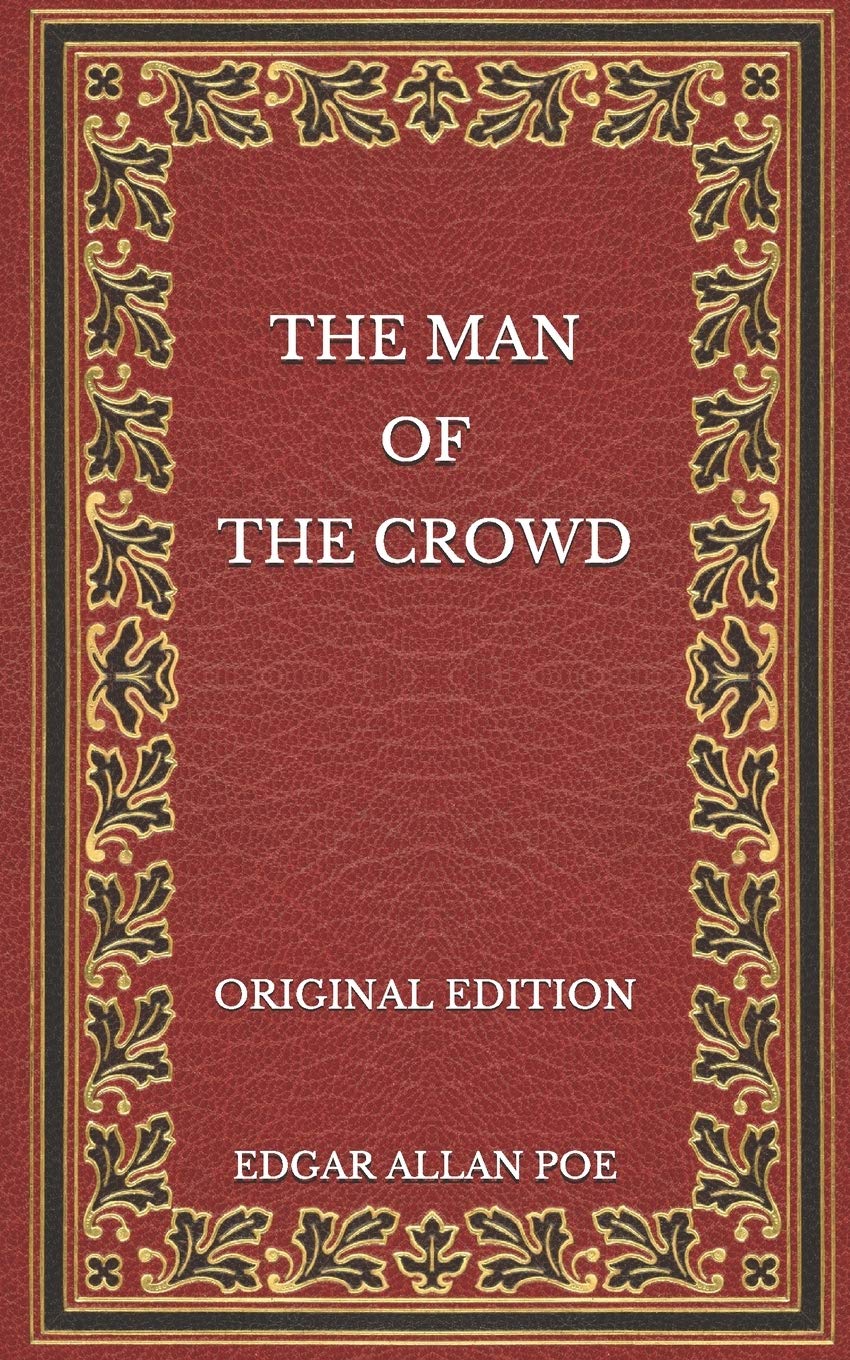 The Man of the Crowd - Original Edition (Paperback)