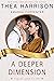 A Deeper Dimension: A Vintage Contemporary Romance